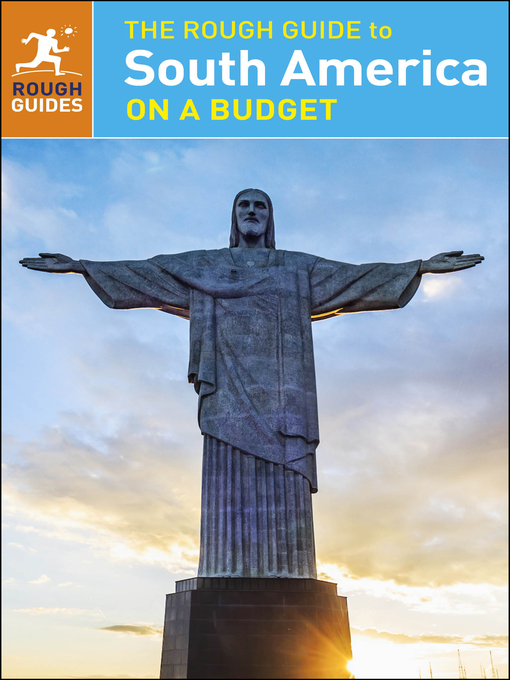 Title details for The Rough Guide to South America On a Budget by Rough Guides - Available